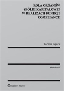 Bild von Rola organów spółki kapitałowej w realizacji funkcji compliance