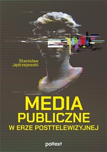 Obrazek Media publiczne w erze posttelewizyjnej