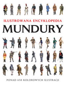 Obrazek Mundury Ilustrowana encyklopedia