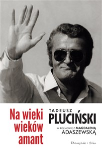 Bild von Na wieki wieków amant Tadeusz Pluciński w rozmowie z Magdaleną Adaszewską