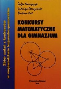 Bild von Konkursy matematyczne dla gimnazjum Zbiór zadań z konkursów w województwie kujawsko-pomorskim
