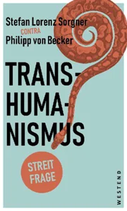 Obrazek SORGNER, S: TRANSHUMANISMUS