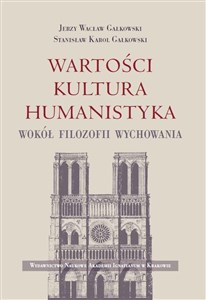 Obrazek Wartości Kultura Humanistyka Wokół filozofii wychowania