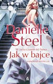 Jak w bajc... - Danielle Steel -  polnische Bücher