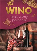 Wino Prakt... - Marta Szydłowska, Magdalena Binkowska -  Książka z wysyłką do Niemiec 
