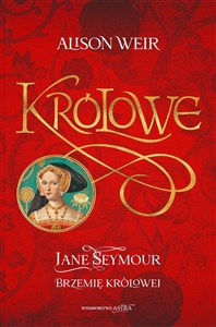 Obrazek Jane Seymour. Brzemię królowej