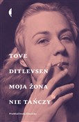 Polnische buch : Moja żona ... - Tove Ditlevsen