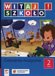 Obrazek Witaj szkoło! 2 Ćwiczenia muzyczne Szkoła podstawowa