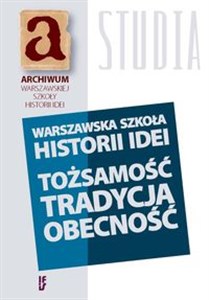 Bild von Warszawska szkoła historii idei Tożsamość - tradycja - obecność