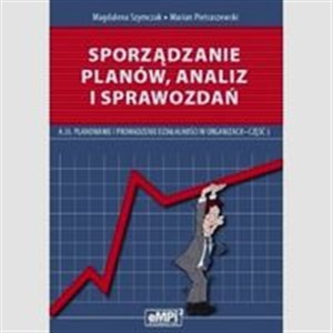 Obrazek Sporządzanie planów analiz i sprawozdań A.35 Podręcznik Część 3 Szkoła ponadgimnazjalna