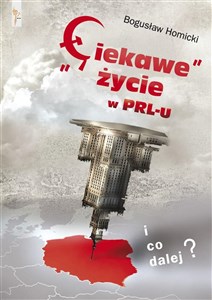 Obrazek "Ciekawe" życie w PRL-u I co dalej?