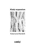 Kiedy wypo... - Katarzyna Nandzik -  polnische Bücher