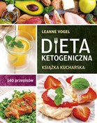Polska książka : Dieta keto... - Leanne Vogel