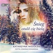 Śnieg otul... - Katarzyna Misiołek -  fremdsprachige bücher polnisch 