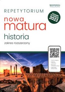 Obrazek Repetytorium Nowa Matura 2023 Historia Zakres rozszerzony Liceum Technikum