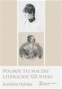 Obrazek Polskie tłumaczki literackie XIX wieku