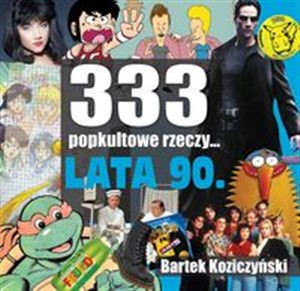 Bild von 333 Popkultowe Rzeczy Lata 90