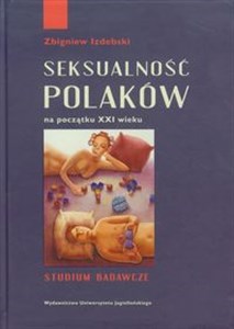 Obrazek Seksualność Polaków na początku XXI wieku Studium badawcze