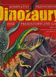 Obrazek Dinozaury i inne prehistoryczne gady kompletny przewodnik