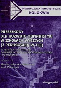 Bild von Przeszkody dla rozwoju humanistyki w szkołach wyższych z pedagogiką w tle W perspektywie troski o uniwersytet, kulturę humanistyczną i podręczniki