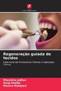 Obrazek JADHAV, D: REGENERAÇAO GUIADA DE TECIDOS