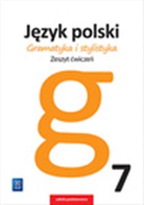 Bild von Gramatyka i stylistyka Język polski 7 Zeszyt ćwiczeń Szkoła podstawowa