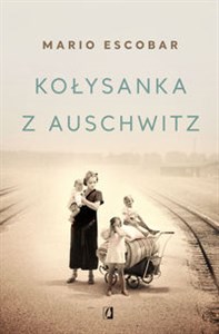 Obrazek Kołysanka z Auschwitz Wielkie Litery
