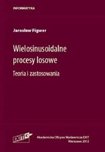 Obrazek Wielosinusoidalne procesy losowe Teoria i zastosowania