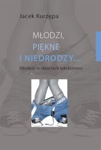 Bild von Młodzi piękne i niedrodzy Młodość w objęciach seksbiznesu