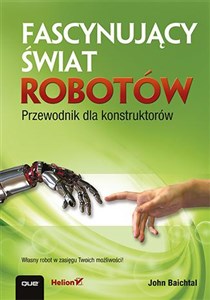 Bild von Fascynujący świat robotów Przewodnik dla konstruktorów