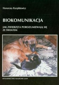 Obrazek Biokomunikacja Jak zwierzęta porozumiewają się ze światem