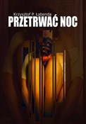 Przetrwać ... - Krzysztof Piotr Łabenda -  polnische Bücher