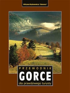 Bild von Gorce. Przewodnik dla prawdziwego turysty wyd. 3