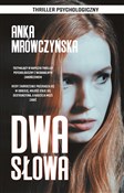 Polska książka : Dwa słowa - Anka Mrówczyńska