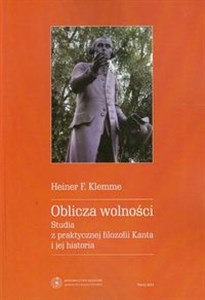 Bild von Oblicza wolności Studia z praktycznej filozofii Kanta i jej historia