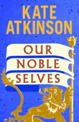 Our Noble ... - Kate Atkinson -  Polnische Buchandlung 