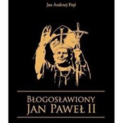 Książka : Błogosławi... - Jan Andrzej Fręś