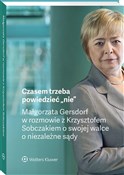 Polska książka : Czasem trz... - Małgorzata Gersdorf, Krzysztof Sobczak