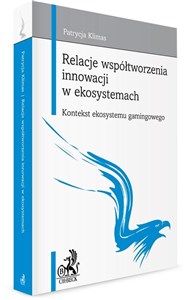 Bild von Relacje współtworzenia innowacji w ekosystemach Kontekst ekosystemu gamingowego