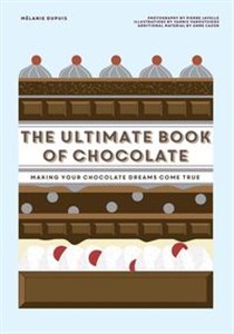 Obrazek The Ultimate Book of Chocolate Making Your chocolate dreams come true