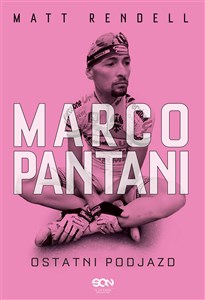 Bild von Marco Pantani. Ostatni podjazd