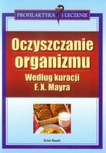 Obrazek Oczyszczanie organizmu według kuracji F.X. Mayra