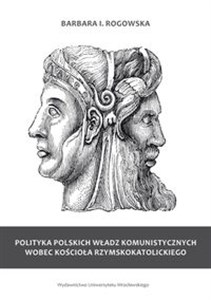 Obrazek Polityka polskich władz komunistycznych wobec Kościoła rzymskokatolickiego