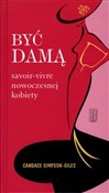 Być damą S... - Candace Simpson-Giles -  fremdsprachige bücher polnisch 