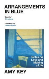 Bild von Arrangements in Blue Notes on Love and Making a Life