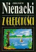Polska książka : Z głębokoś... - Zbigniew Nienacki