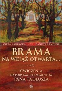 Obrazek Brama na wciąż otwarta Ćwiczenia na podstawie fragmentów Pana Tadeusza