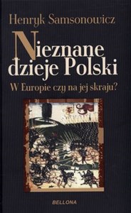 Obrazek Nieznane dzieje Polski W Europie czy na jej skraju?