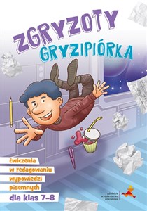 Bild von Zgryzoty Gryzipiórka Ćwiczenia w redagowaniu wypowiedzi pisemnych dla klas 7-8 Szkoła podstawowa