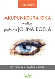 Bild von Akupunktura oka według profesora Johna Boela